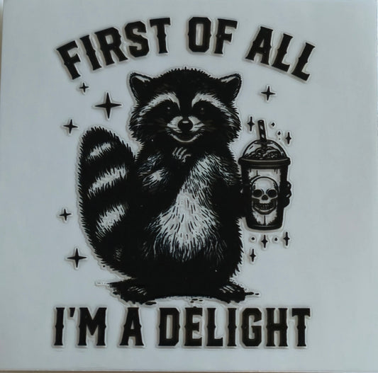 (257) First of all I'm a delight